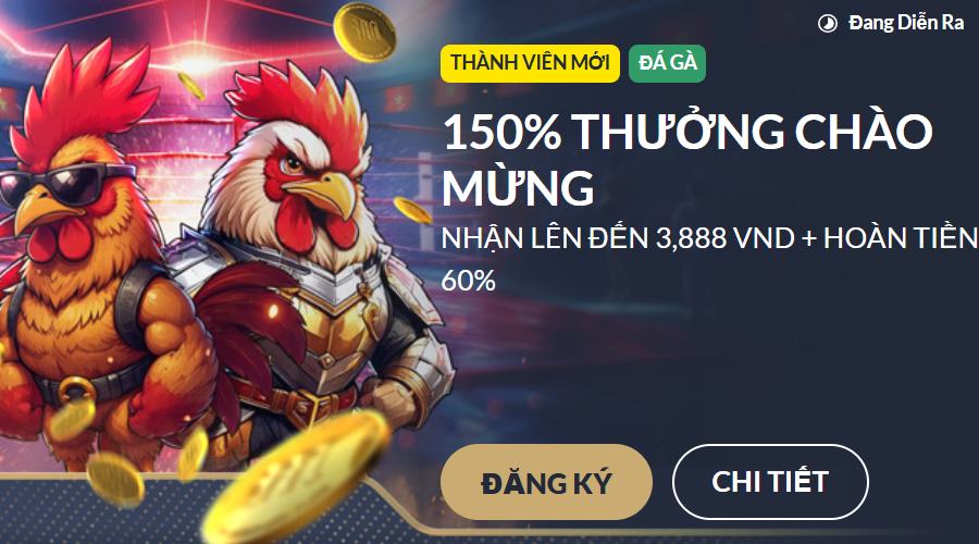 150% Thưởng Chào Mừng Danh Cho Các Tân Thủ Đặt Cược Vào Trò Chơi Đá Gà. Tân Thủ Sẽ Có Cơ Hội Nhận Đến 3,888 VND Và 60% Hoàn Tiền